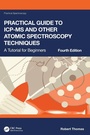 Cover: Practical Guide to ICP-MS and Other Atomic Spectroscopy Techniques - CRC Press
