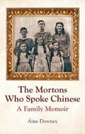 Cover: The Mortons Who Spoke Chinese - Colmcille Press