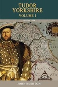 Cover: Tudor Yorkshire Volume 1 - Blackthorn Press