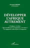 Cover: D&eacute;velopper l'Afrique autrement - Editions L'Harmattan