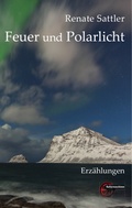 Cover: Feuer und Polarlicht - Kulturmaschinen Verlag