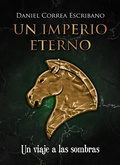 Cover: Un imperio eterno: Un viaje a las sombras - Editorial Bubok Publishing