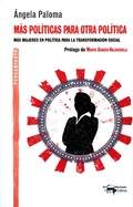 Cover: M&aacute;s pol&iacute;ticas para otra pol&iacute;tica - Antonio Machado Libros