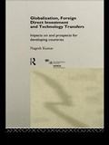 Cover: Globalization, Foreign Direct Investment and Technology Transfers - Routledge