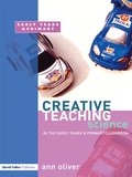Cover: Creative Teaching: Science in the Early Years and Primary Classroom - David Fulton Publishers Ltd