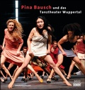 Cover: Pina Bausch und das Tanztheater Wuppertal 2022 - Ballett - Wandkalender 45 x 48 cm - Spiralbindung - DuMont Buchverlag