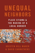Abbildung von: Unequal Neighbors - Oxford University Press Inc