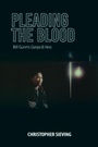 Cover: Pleading the Blood - Indiana University Press