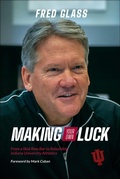 Cover: Making Your Own Luck - Indiana University Press