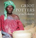 Cover: Griot Potters of the Folona - Indiana University Press