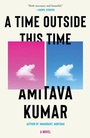 Cover: A Time Outside This Time - Alfred A. Knopf