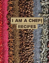 Abbildung von: I am a chef! Recipes - Julie Love Witcher