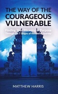 Cover: The Way of the Courageous Vulnerable - Matthew Harris