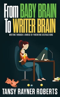 Enlarge image Cover: From Baby Brain to Writer Brain - Brain Jar Press
