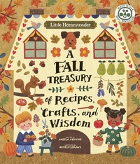 Enlarge image Cover: Little Homesteader: A Fall Treasury of Recipes, Crafts, and Wisdom - Ivy Kids Eco