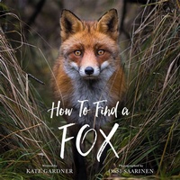 Enlarge image Cover: How to Find a Fox - Running Press Kids