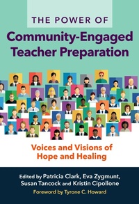 Enlarge image Cover: The Power of Community-Engaged Teacher Preparation - Teachers' College Press