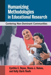Enlarge image Cover: Humanizing Methodologies in Educational Research - Teachers' College Press