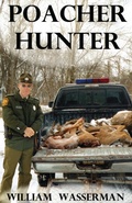 Cover: Poacher Hunter - William Wasserman