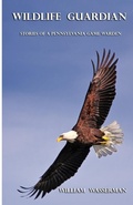 Cover: Wildlife Guardian - William Wasserman