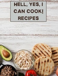 Abbildung von: hell, yes, I can cook! Recipes - Julie Love Witcher