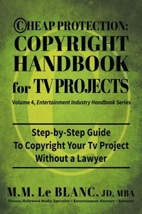 Abbildung von: Cheap Protection Copyright Handbook for TV Projects - BizEntine Press