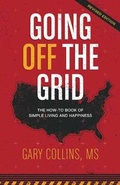 Cover: Going Off the Grid: Revised Edition - Second Nature Publishing