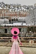 Cover: Mission in Paris 1990 - Fifty Years Late Publishing