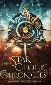 Enlarge image Cover: The Star Clock Chronicles - Brier Road Press