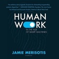 Cover: Human Work in the Age of Smart Machines - Blackstone Publishing