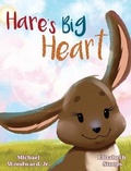 Cover: Hare's Big Heart - IngramSpark