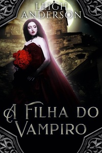 Enlarge image Cover: A Filha do Vampiro - Red Empress Publishing