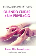 Cover: Cuidados Paliativos: Quando Cuidar &eacute; um Privil&eacute;gio - Babelcube Inc