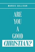 Cover: Are You A Good Christian? - Christian Faith