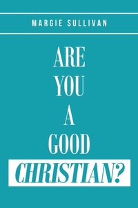 Enlarge image Cover: Are You A Good Christian? - Christian Faith