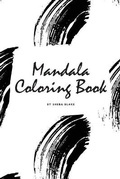Cover: Mandala Coloring Book for Teens and Young Adults (6x9 Coloring Book / Activity Book) - Sheba Blake Publishing