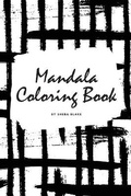 Cover: Mandala Coloring Book for Teens and Young Adults (6x9 Coloring Book / Activity Book) - Sheba Blake Publishing