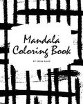 Cover: Mandala Coloring Book for Teens and Young Adults (8x10 Coloring Book / Activity Book) - Sheba Blake Publishing