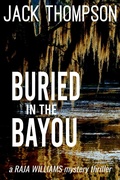 Cover: Buried in the Bayou (Raja Williams Mystery Thrillers, #8) - Raja Williams Mystery Thrillers