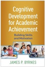 Cover: Cognitive Development for Academic Achievement - Guilford Press