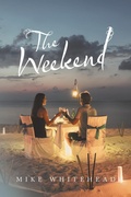 Cover: The Weekend - Archway Publishing