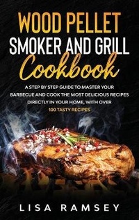 Abbildung von: Wood Pellet Smoker and Grill Cookbook - Movement Publishing