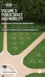 Cover: Volume 3: Public Space and Mobility - Bristol University Press