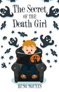 Cover: The Secret of the Death Girl - Partridge Publishing Singapore