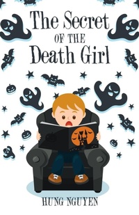 Enlarge image Cover: The Secret of the Death Girl - Partridge Publishing Singapore