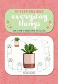 Cover: Ten-Step Drawing: Everyday Things - Walter Foster Publishing