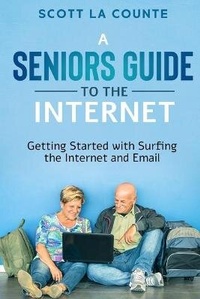 Abbildung von: A Senior's Guide to Surfing the Internet - SL Editions