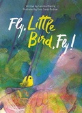 Cover: Fly, Little Bird, Fly - Clavis Publishing