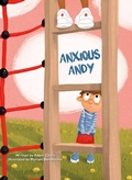 Cover: Anxious Andy - Clavis Publishing