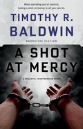 Cover: A Shot at Mercy - Indies United Publishing House, LLC